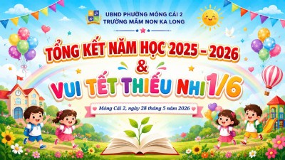 MNKL TỔ CHỨC LỄ TỔNG KẾT NĂM HỌC 2025-2026 VÀ VUI TẾT THIẾU NHI NGÀY 1/6